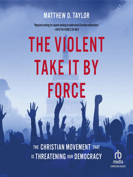 Title details for The Violent Take It by Force by Matthew D. Taylor - Wait list